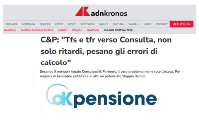 C&P: “Tfs e tfr verso Consulta, non solo ritardi, pesano gli errori di calcolo”