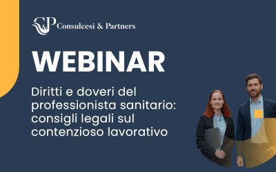 Contenzioso lavorativo: quali sono i diritti dei professionisti sanitari? Rivedi il webinar